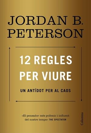 12 REGLES PER VIURE | 9788466424370 | PETERSON, JORDAN | Llibreria Huch - Llibreria online de Berga 
