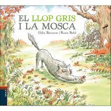 LLOP GRIS I LA MOSCA, EL | 9788447937417 | BIZOUERNE, GILLES | Llibreria Huch - Llibreria online de Berga 