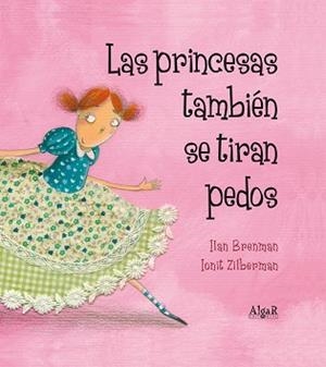PRINCESAS TAMBIÉN SE TIRAN PEDOS, LAS | 9788498453157 | BRENMAN, ILAN | Llibreria Huch - Llibreria online de Berga 