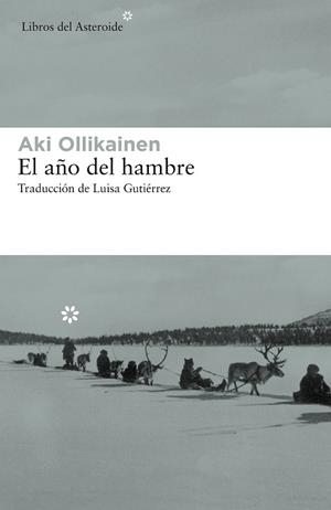 AÑO DEL HAMBRE, EL | 9788417007614 | OLLIKAINEN, AKI | Llibreria Huch - Llibreria online de Berga 
