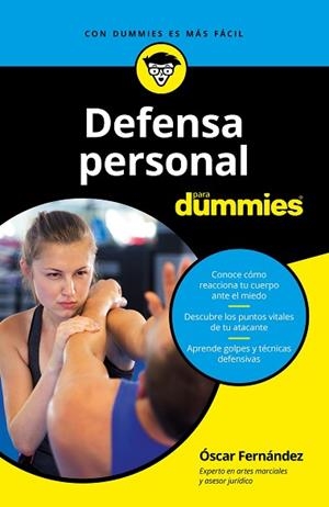 DEFENSA PERSONAL PARA DUMMIES | 9788432904998 | FERNÁNDEZ SÁNCHEZ, OSCAR | Llibreria Huch - Llibreria online de Berga 