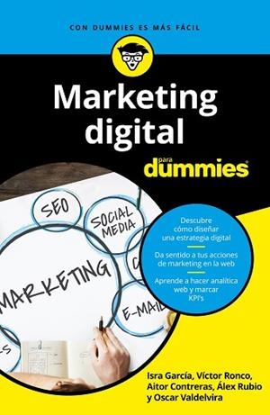 MARKETING DIGITAL PARA DUMMIES | 9788432904981 | GARCÍA, ISRA/RONCO VILADOT, VICTOR/CONTRERAS NAVARRO, AITOR/RUBIO NAVALÓN, ALEJANDRO/VALDELVIRA GIME | Llibreria Huch - Llibreria online de Berga 