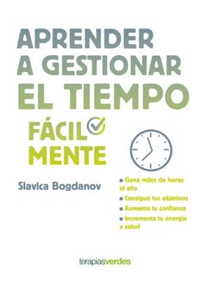 APRENDER A GESTIONAR EL TIEMPO FÁCILMENTE | 9788416972500 | BOGDANOV, SLÁVICA | Llibreria Huch - Llibreria online de Berga 