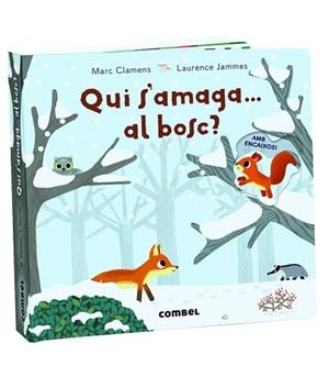 QUI S'AMAGA... AL BOSC? | 9788491013723 | CLAMENS, MARC/JAMMES, LAURENCE | Llibreria Huch - Llibreria online de Berga 