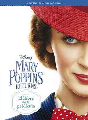 MARY POPPINS RETURNS. EL LLIBRE DE LA PEL·LÍCULA | 9788491376613 | DISNEY | Llibreria Huch - Llibreria online de Berga 