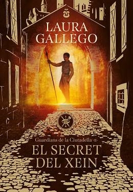SECRET DEL XEIN (GUARDIANS DE LA CIUTADELLA 2), EL | 9788417460396 | GALLEGO, LAURA | Llibreria Huch - Llibreria online de Berga 