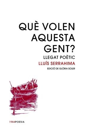 QUÈ VOLEN AQUESTA GENT? | 9788416987399 | SERRAHIMA I VILLAVECCHIA, LLUÍS | Llibreria Huch - Llibreria online de Berga 