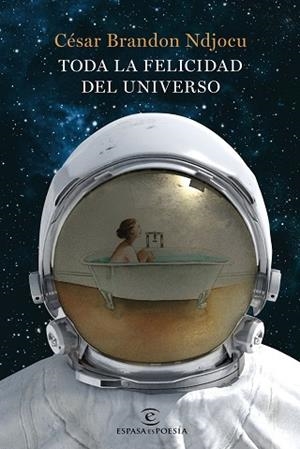 TODA LA FELICIDAD DEL UNIVERSO | 9788467052619 | NDJOCU, CÉSAR BRANDON | Llibreria Huch - Llibreria online de Berga 