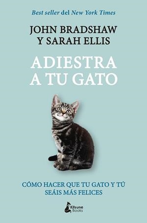 ADIESTRA A TU GATO | 9788416788248 | BRADSHAW, JOHN/ELLIS, SARAH | Llibreria Huch - Llibreria online de Berga 
