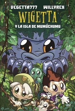 WIGETTA Y LA ISLA DE MUMÚCHUMU | 9788427044555 | WILLYREX/VEGETTA777 | Llibreria Huch - Llibreria online de Berga 