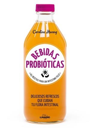 BEBIDAS PROBIÓTICAS | 9788416890767 | HWANG, CAROLINE | Llibreria Huch - Llibreria online de Berga 