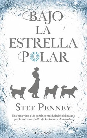 BAJO LA ESTRELLA POLAR | 9788417216214 | PENNEY, STEF | Llibreria Huch - Llibreria online de Berga 