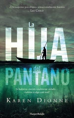 HIJA DEL PANTANO, LA | 9788417216245 | DIONNE, KAREN | Llibreria Huch - Llibreria online de Berga 