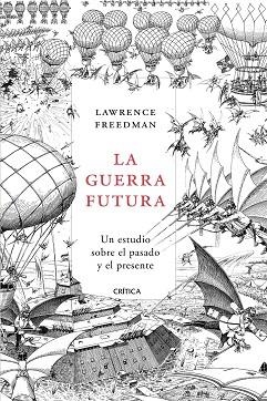 GUERRA FUTURA, LA | 9788491990628 | FREEDMAN, LAWRENCE | Llibreria Huch - Llibreria online de Berga 
