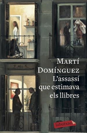 ASSASSÍ QUE ESTIMAVA ELS LLIBRES, L' | 9788417420291 | DOMÍNGUEZ, MARTÍ | Llibreria Huch - Llibreria online de Berga 