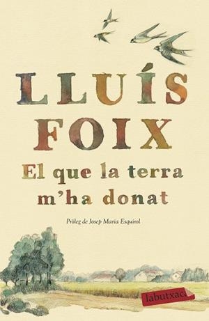 QUE LA TERRA M'HA DONAT, EL | 9788417420260 | FOIX CARNICÉ, LLUÍS | Llibreria Huch - Llibreria online de Berga 