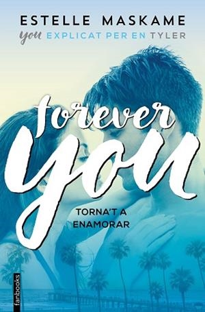 FOREVER YOU | 9788417515171 | MASKAME, ESTELLE | Llibreria Huch - Llibreria online de Berga 