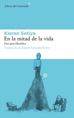 EN LA MITAD DE LA VIDA | 9788417007737 | SETIYA, KIERAN | Llibreria Huch - Llibreria online de Berga 