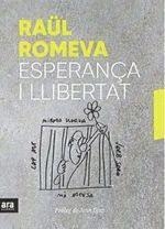 ESPERANÇA I LLIBERTAT - CAT | 9788416915859 | ROMEVA, RAUL | Llibreria Huch - Llibreria online de Berga 