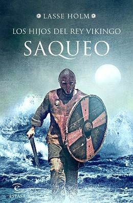 HIJOS DEL REY VIKINGO. SAQUEO, LOS | 9788467054774 | HOLM, LASSE | Llibreria Huch - Llibreria online de Berga 