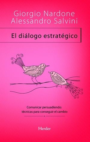 DIÁLOGO ESTRATÉGICO, EL | 9788425428432 | NARDONE, GIORGIO/SALVINI, ALESSANDRO | Llibreria Huch - Llibreria online de Berga 