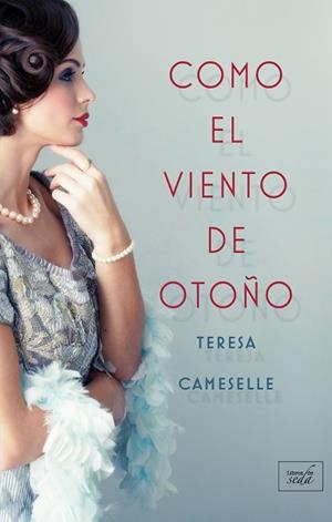 COMO EL VIENTO DE OTOÑO | 9788416973415 | CAMESELLE, TERESA | Llibreria Huch - Llibreria online de Berga 