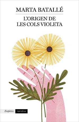 ORIGEN DE LES COLS VIOLETA, L' | 9788417016807 | BATALLÉ, MARTA | Llibreria Huch - Llibreria online de Berga 