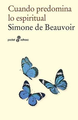 CUANDO PREDOMINA LO ESPIRITUAL (BOLSILLO) | 9788435021845 | BEAUVOIR, SIMONE DE | Llibreria Huch - Llibreria online de Berga 