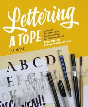LETTERING A TOPE | 9788417273354 | CASTRO VALENZUELA, IVÁN | Llibreria Huch - Llibreria online de Berga 
