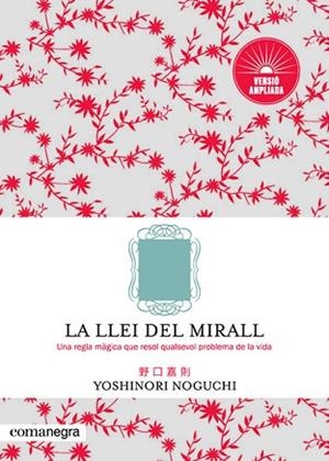 LLEI DEL MIRALL (VERSIÓ AMPLIADA), LA | 9788417188801 | NOGUCHI, YOSHINORI | Llibreria Huch - Llibreria online de Berga 