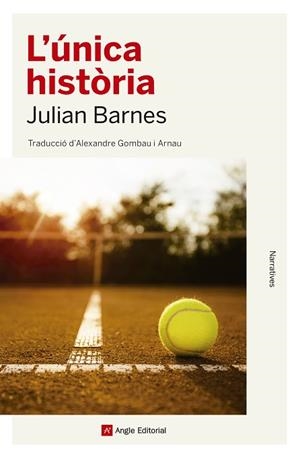 ÚNICA HISTÒRIA, L' | 9788417214579 | BARNES, JULIAN | Llibreria Huch - Llibreria online de Berga 
