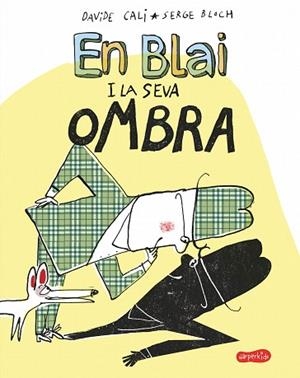 EN BLAI I LA SEVA OMBRA | 9788417222406 | CALI, DAVIDE | Llibreria Huch - Llibreria online de Berga 
