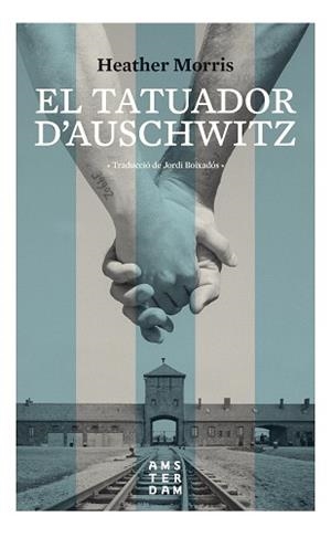 TATUADOR D'AUSCHWITZ, EL | 9788416743742 | MORRIS, HEATHER | Llibreria Huch - Llibreria online de Berga 