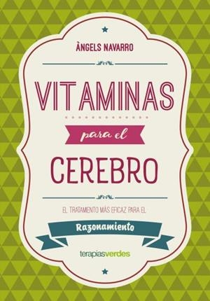 VITAMINAS PARA EL CEREBRO. RAZONAMIENTO | 9788416972616 | NAVARRO SIMÓN, ÀNGELS | Llibreria Huch - Llibreria online de Berga 