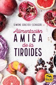 ALIMENTACIÓN AMIGA DE LA TIROIDES | 9788417080389 | GRAZIOLI SCHAGER, SIMONE | Llibreria Huch - Llibreria online de Berga 