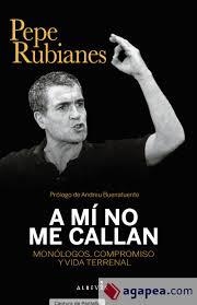 A MÍ NO ME CALLAN | 9788417077938 | RUBIANES ALEGRET, PEPE | Llibreria Huch - Llibreria online de Berga 