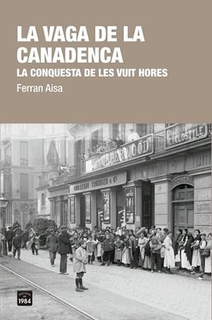 VAGA DE LA CANADENCA, LA | 9788416987412 | AISA I PÀMPOLS, FERRAN | Llibreria Huch - Llibreria online de Berga 