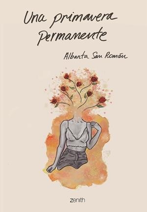 PRIMAVERA PERMANENTE, UNA | 9788408201878 | SAN ROMÁN, ALBANTA | Llibreria Huch - Llibreria online de Berga 