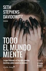 TODO EL MUNDO MIENTE | 9788494966804 | STEPHENS- DAVIDOWITZ, SETH | Llibreria Huch - Llibreria online de Berga 