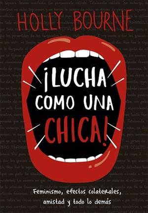 LUCHA COMO UNA CHICA | 9788424664381 | BOURNE, HOLLY | Llibreria Huch - Llibreria online de Berga 