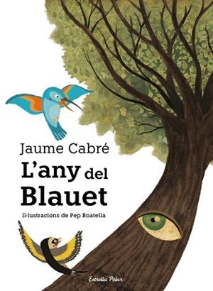 ANY DEL BLAUET, L' | 9788491377641 | CABRÉ, JAUME | Llibreria Huch - Llibreria online de Berga 