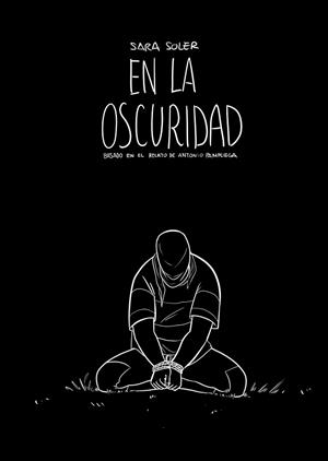 EN LA OSCURIDAD (CÓMIC) | 9788491737223 | SOLER ESTER, SARA/PAMPLIEGA, ANTONIO | Llibreria Huch - Llibreria online de Berga 