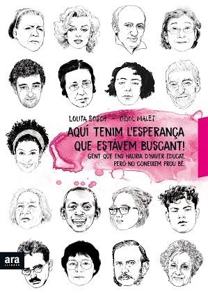 AQUÍ ESTÀ L'ESPERANÇA QUE ESTÀVEM BUSCANT | 9788416915897 | BOSCH I SANS, LOLITA/MALET I MURIA, ORIOL | Llibreria Huch - Llibreria online de Berga 