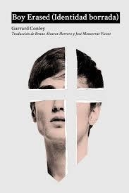 BOY ERASED | 9788494967405 | CONLEY, GARRARD | Llibreria Huch - Llibreria online de Berga 
