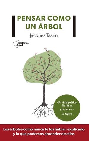 PENSAR COMO UN ÁRBOL | 9788417622350 | TASSIN, JACQUES | Llibreria Huch - Llibreria online de Berga 
