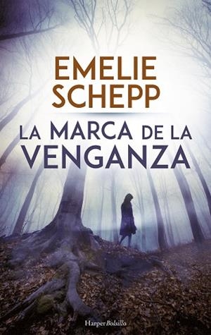 MARCA DE LA VENGANZA, LA | 9788417216382 | SCHEPP, EMELIE | Llibreria Huch - Llibreria online de Berga 