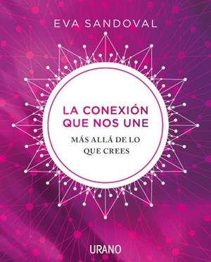 CONEXIÓN QUE NOS UNE, LA | 9788416720606 | SANDOVAL, EVA | Llibreria Huch - Llibreria online de Berga 