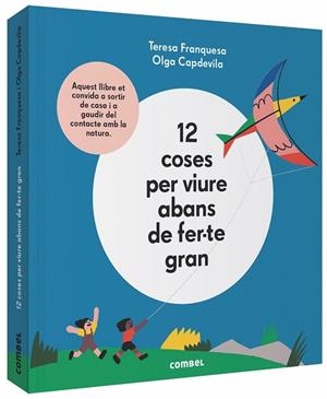 12 COSES PER VIURE ABANS DE FER-TE GRAN | 9788491014645 | FRANQUESA CODINACH, TERESA | Llibreria Huch - Llibreria online de Berga 