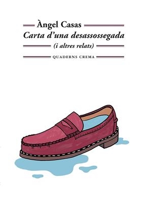 CARTA D'UNA DESASSOSSEGADA | 9788477276074 | CASAS MAS, ÀNGEL | Llibreria Huch - Llibreria online de Berga 