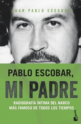 PABLO ESCOBAR, MI PADRE | 9788499427805 | ESCOBAR, JUAN PABLO | Llibreria Huch - Llibreria online de Berga 